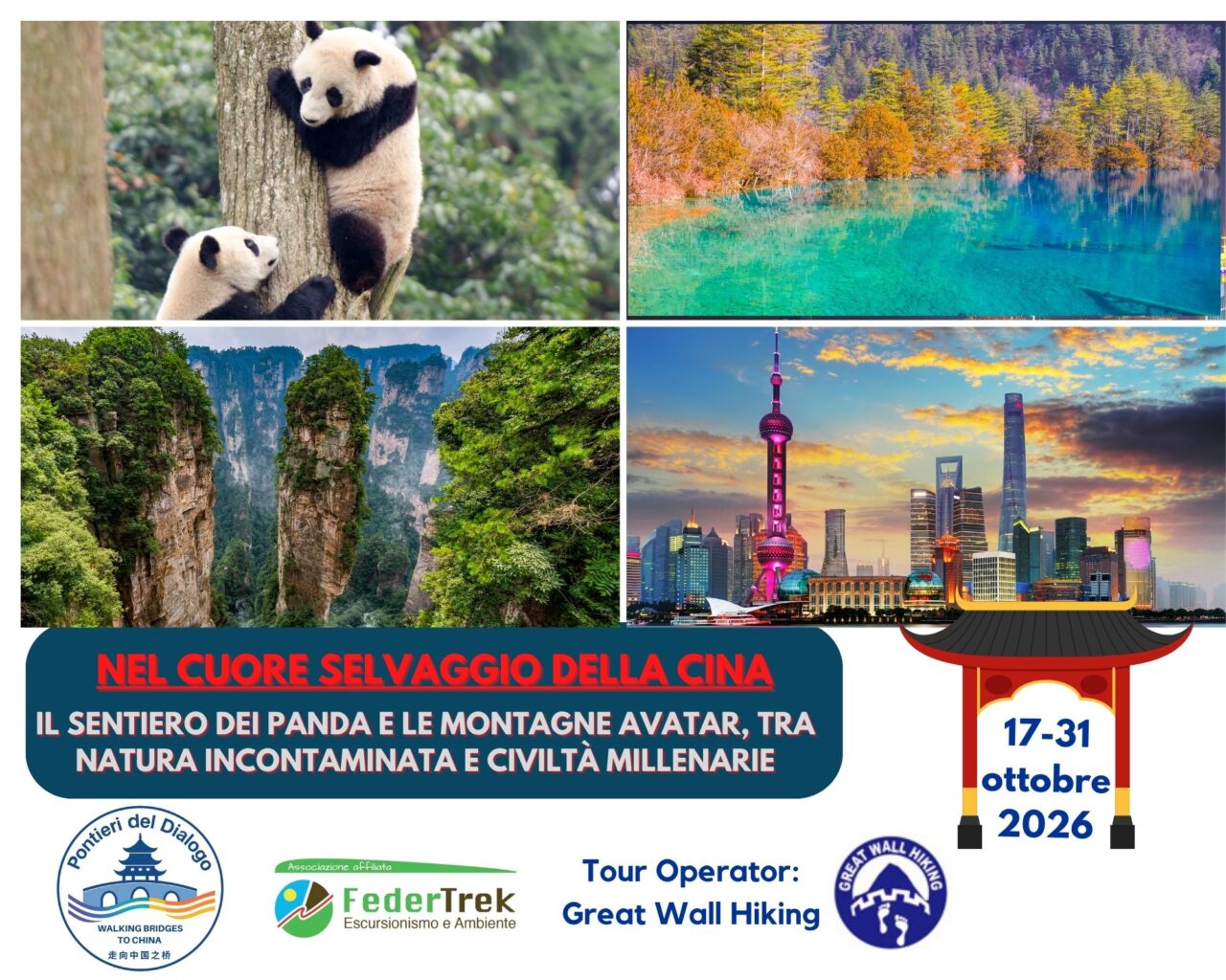 17-31 Ottobre Nel Cuore Selvaggio della Cina: Il Sentiero dei Panda e le Montagne Avatar, tra Natura e Civiltà Millenarie