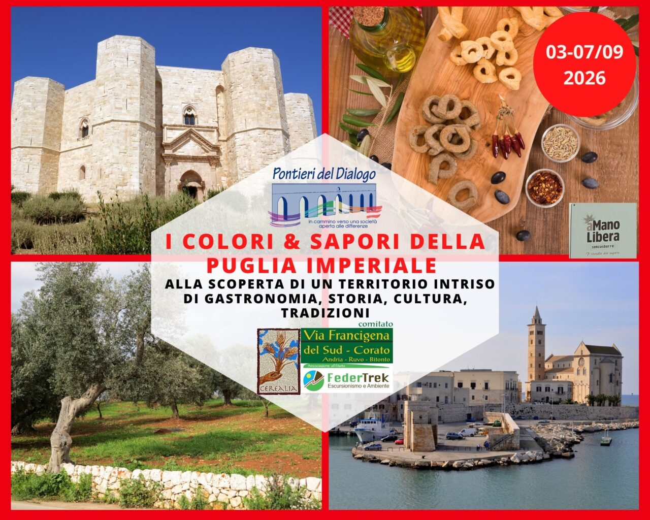 3-7 Settembre: Colori e Sapori della Puglia Imperiale